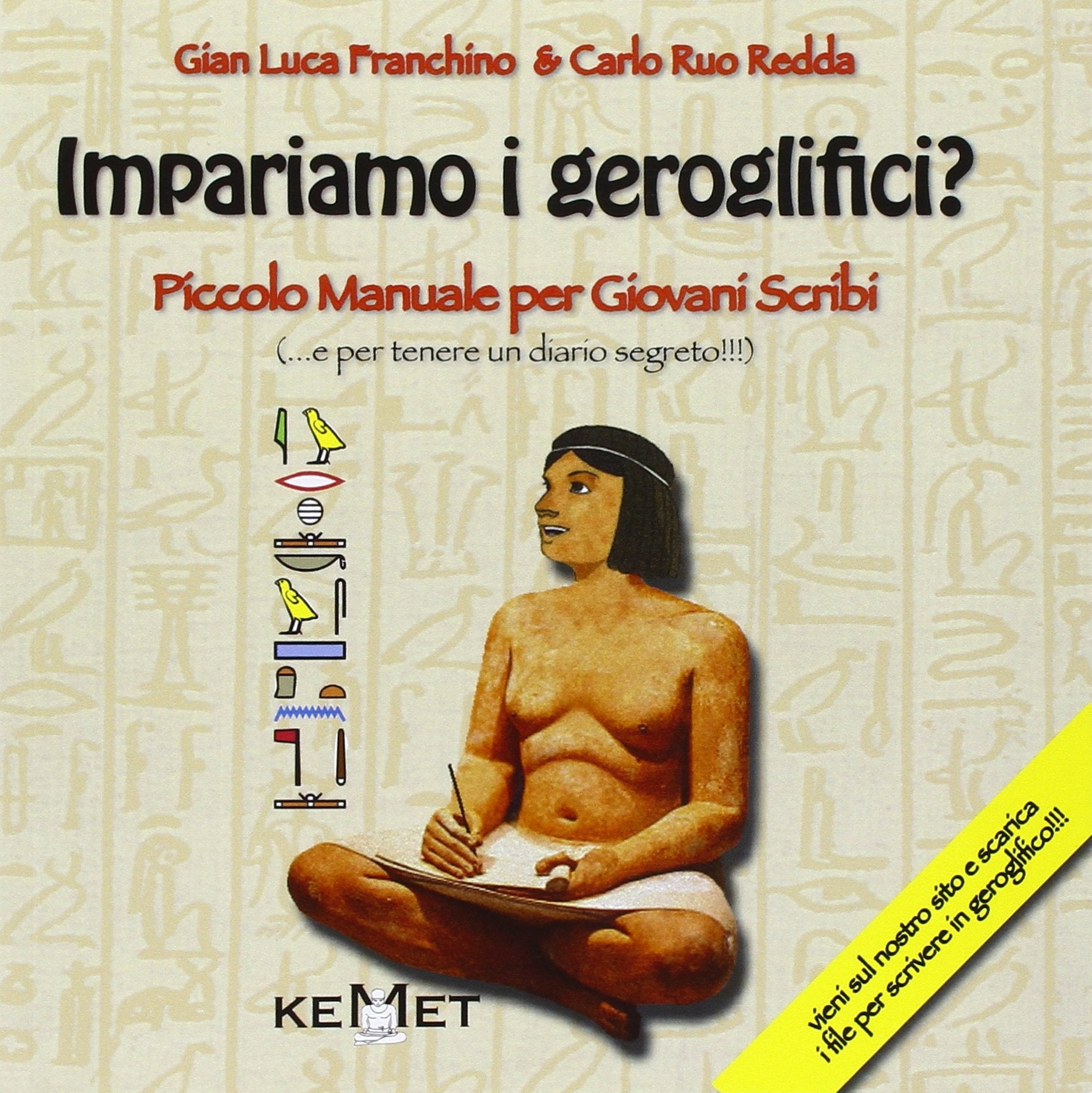 Impariamo i geroglifici? Piccolo manuale per giovani scribi Non-fiction