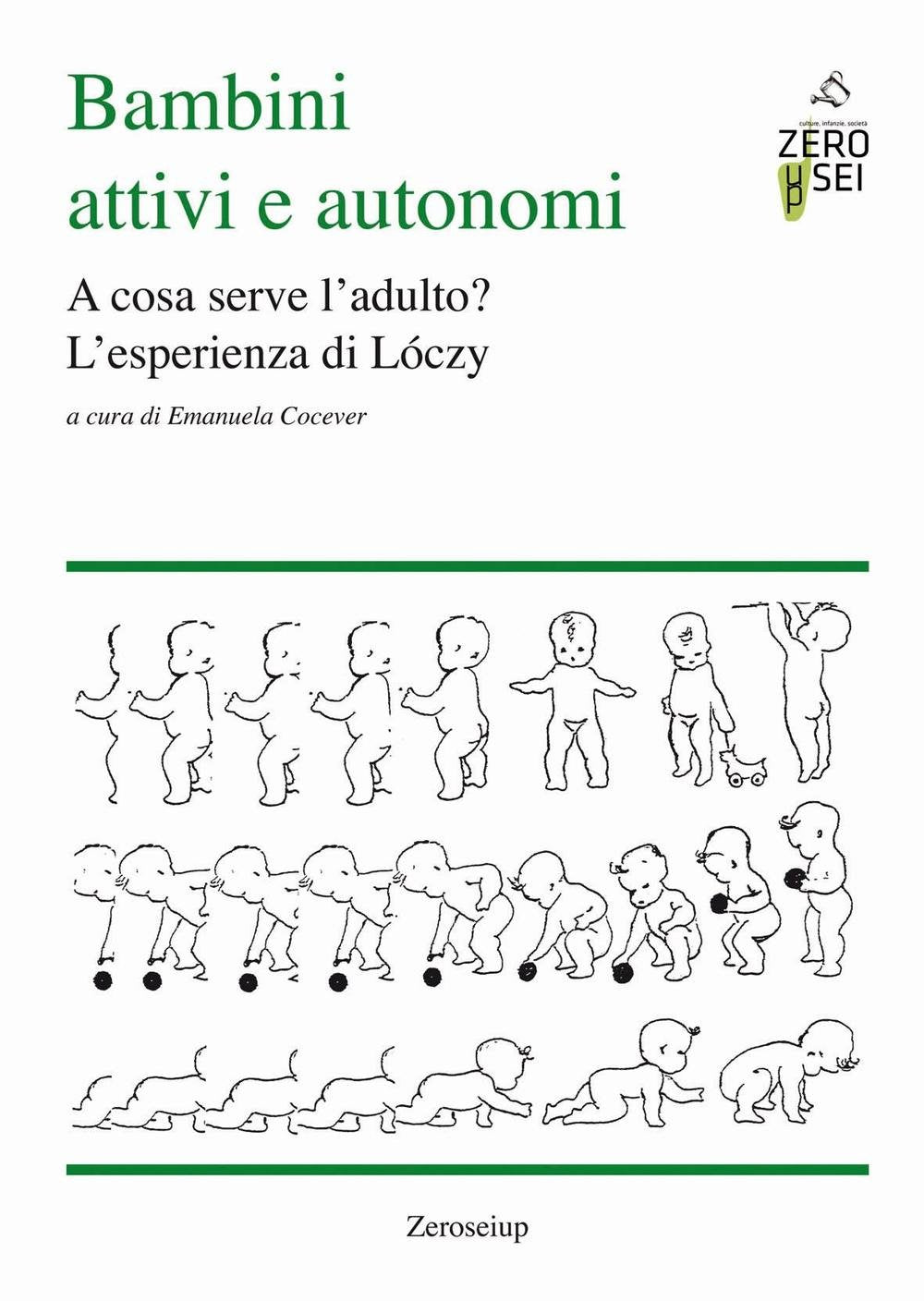 Bambini attivi e autonomi. A cosa serve l'adulto? L'esprienza di Lóczy Books