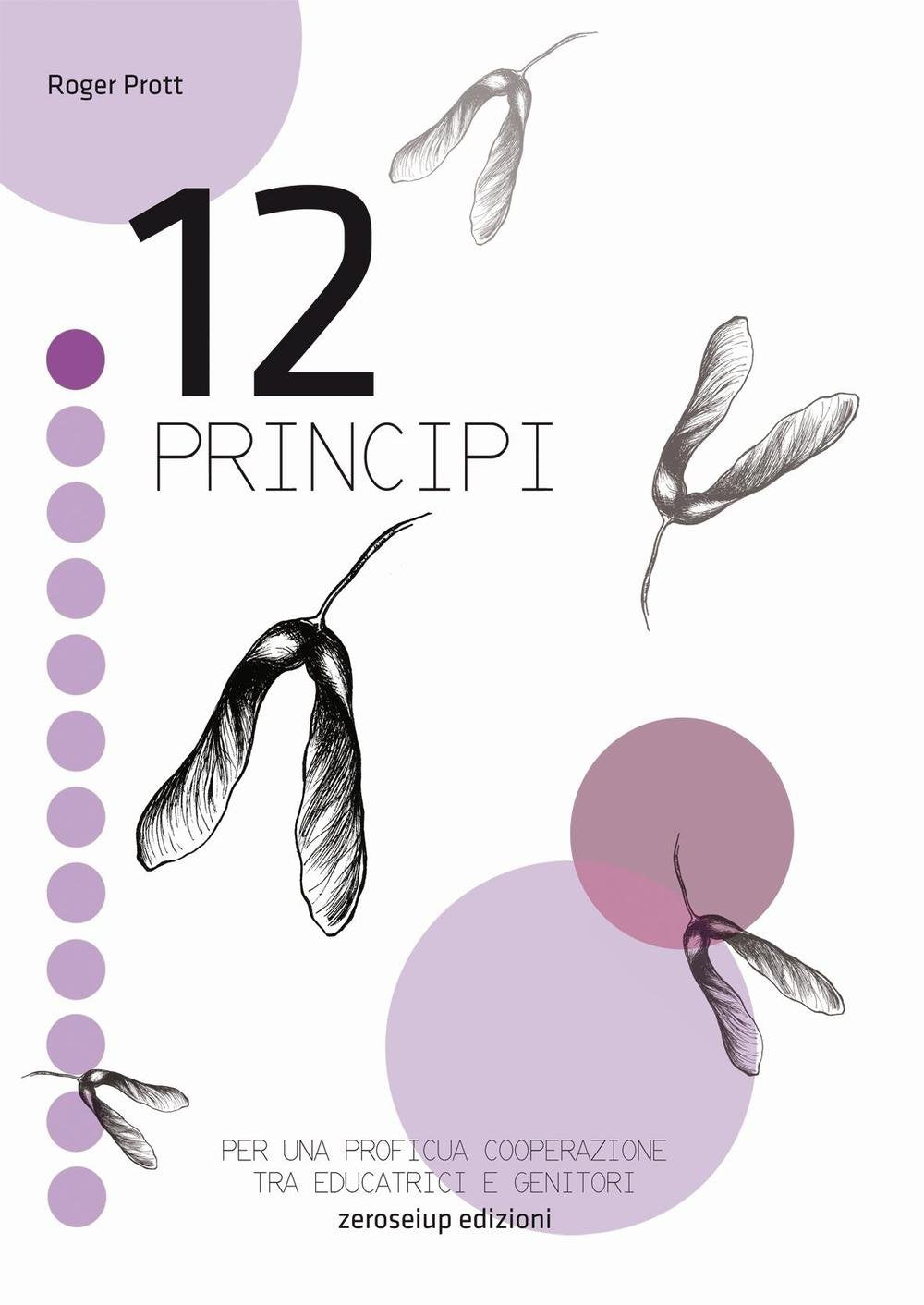 12 principi. Per una proficua cooperazione tra educatrici e genitori book