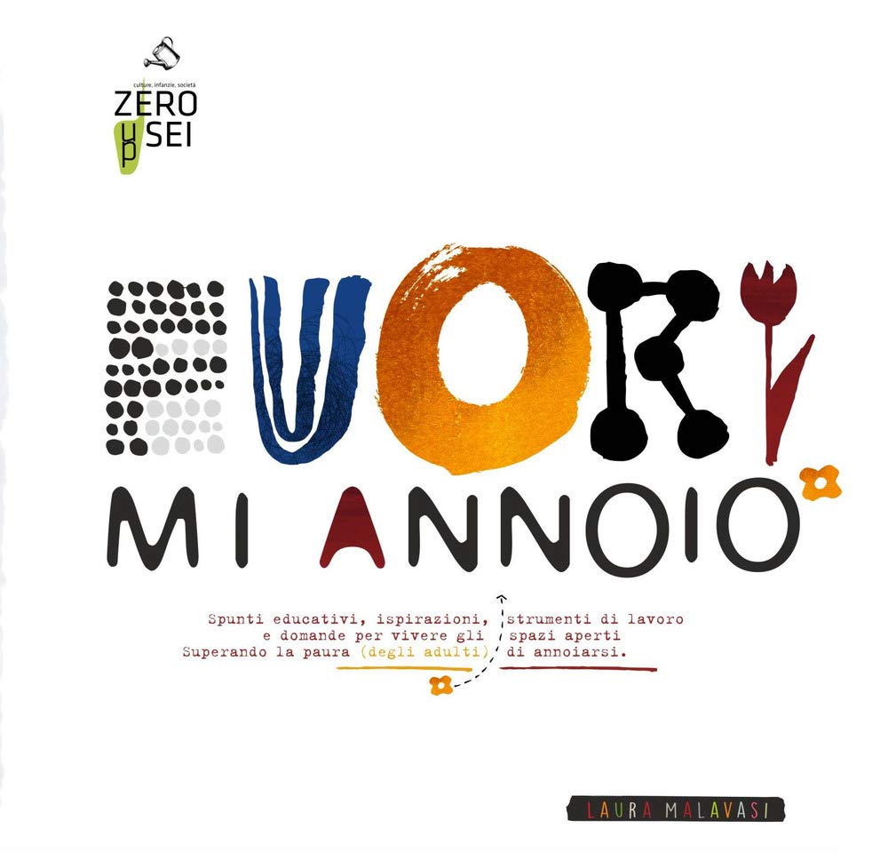 Fuori mi annoio. Che cosa rimane ancora da dire in merito al rapporto educazione-natura? book