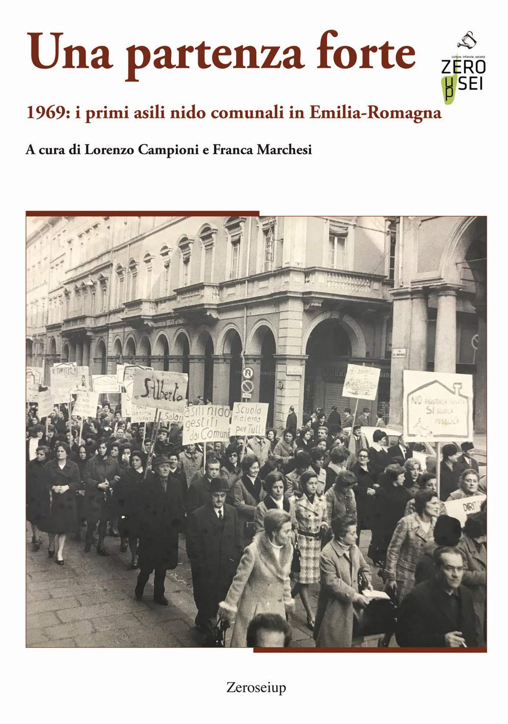 Una partenza forte. 1969: i primi asili nido comunali in Emilia-Romagna book