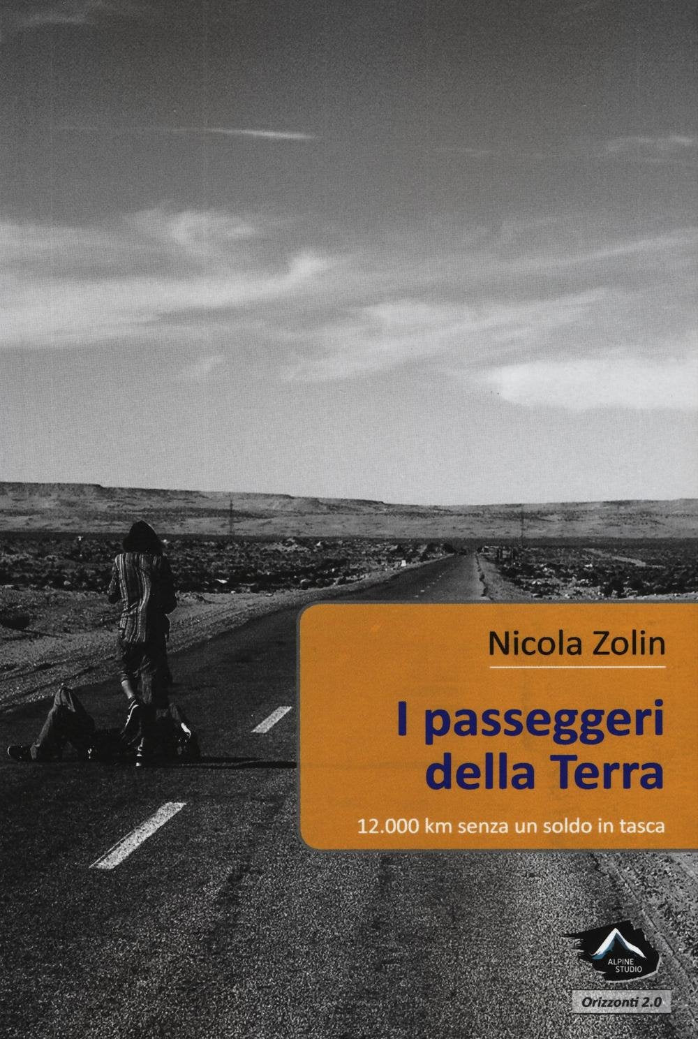 I passeggeri della Terra. 12.000 km senza un soldo in tasca book