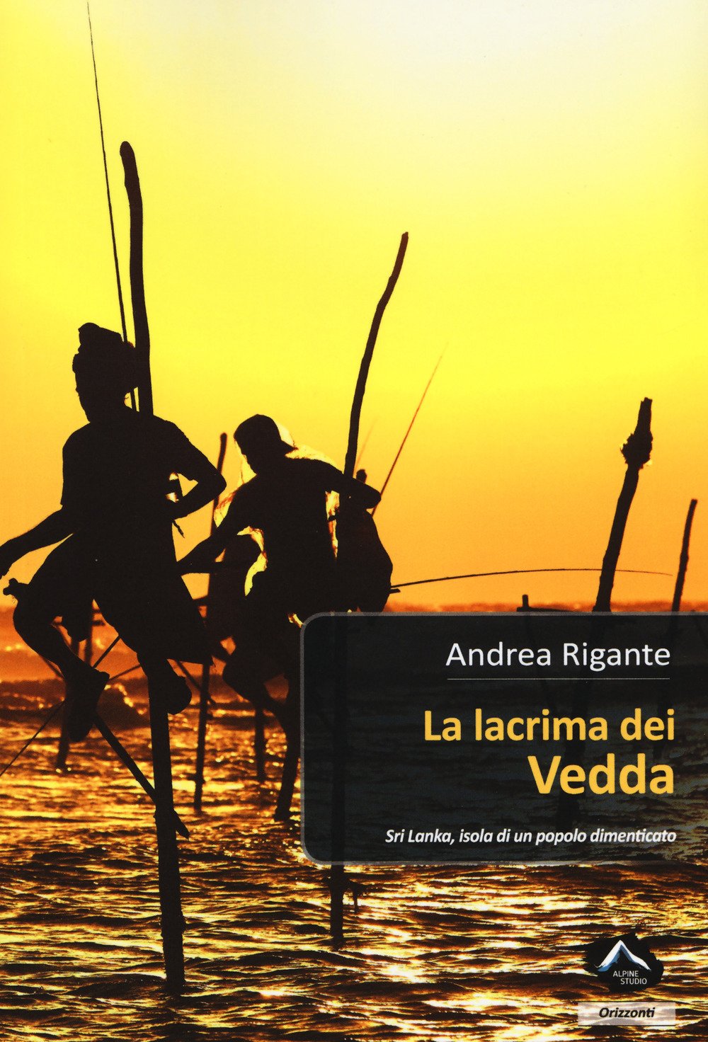 La lacrima dei vedda. Sri Lanka, isola di un popolo dimenticato book