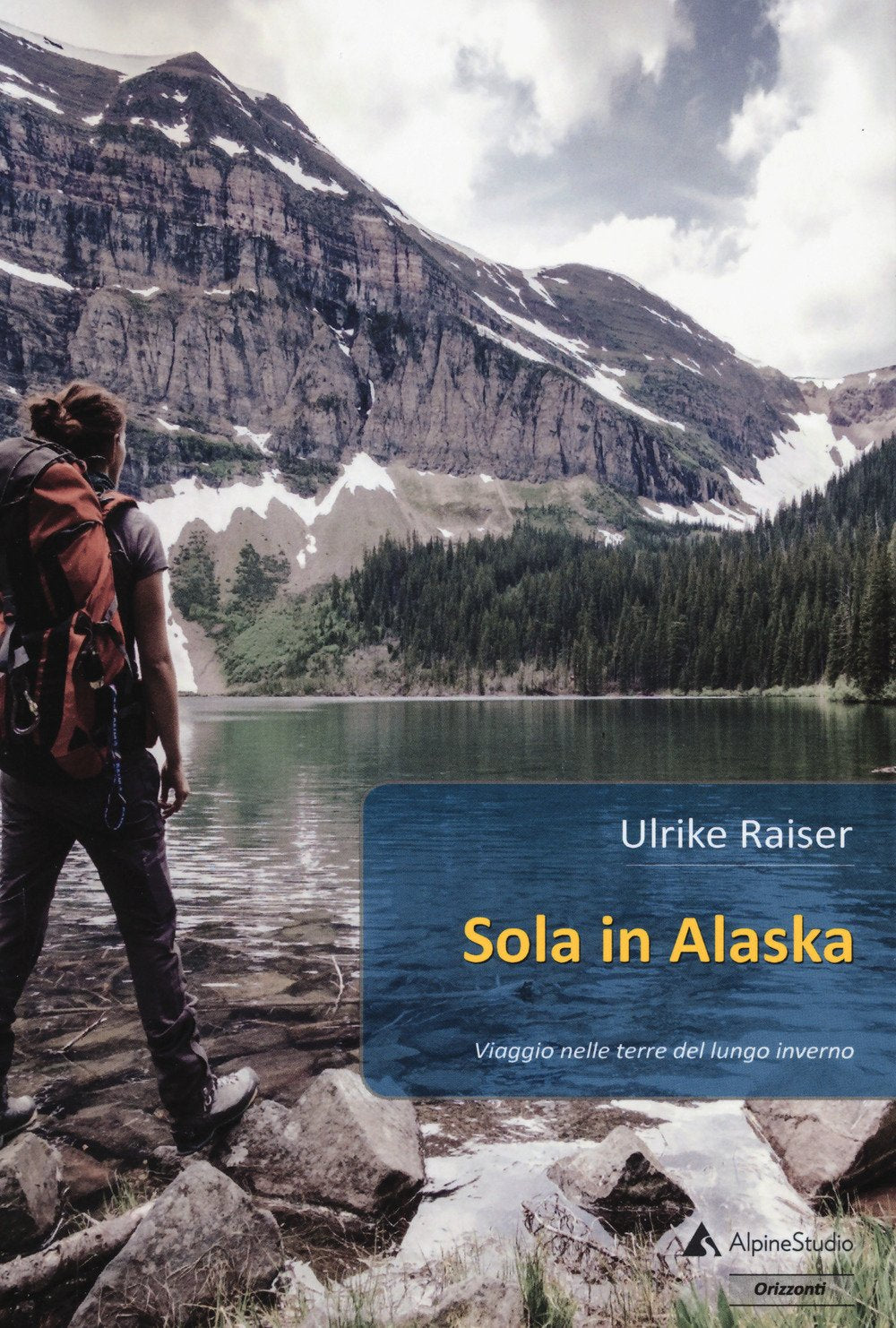 Sola in Alaska. Viaggio nelle terre del lungo inverno (Orizzonti 2.0) Leisure, Home & Garden