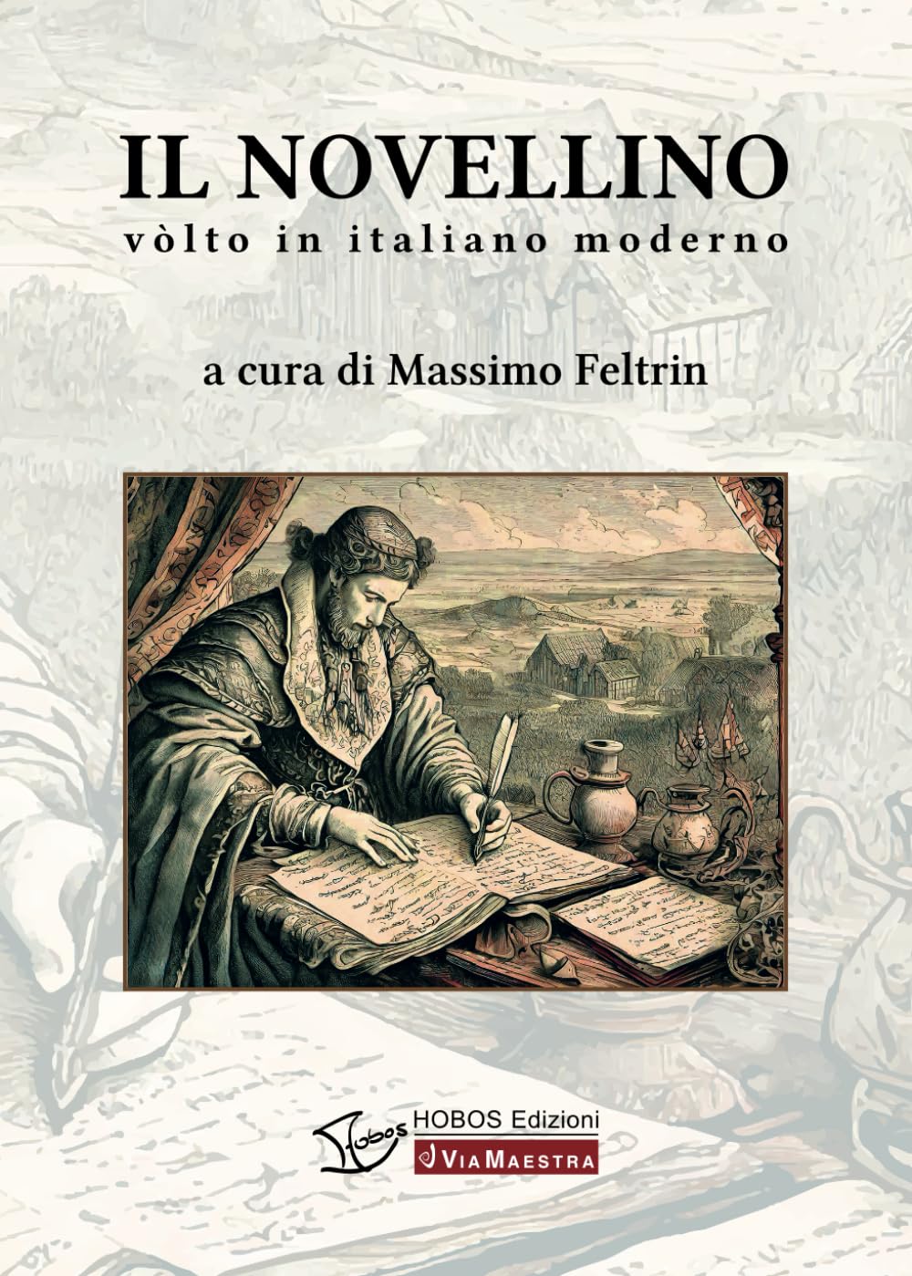 IL NOVELLINO: vòlto in italiano moderno (Via Maestra) book