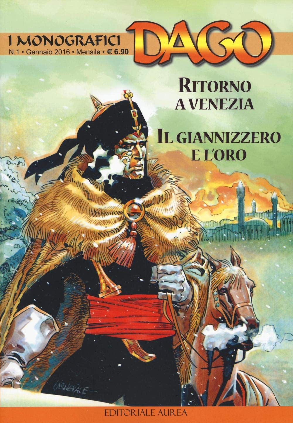 I monografici Dago. Ritorno a Venezia-Il Giannizzero e L'oro (Vol. 1) book