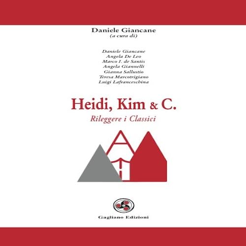 Heidi, Kim & C. Rileggere i classici book