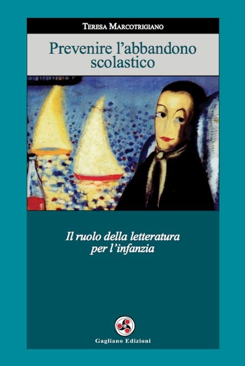 Prevenire l'abbandono scolastico. Il ruolo della letteratura per l'infanzia book