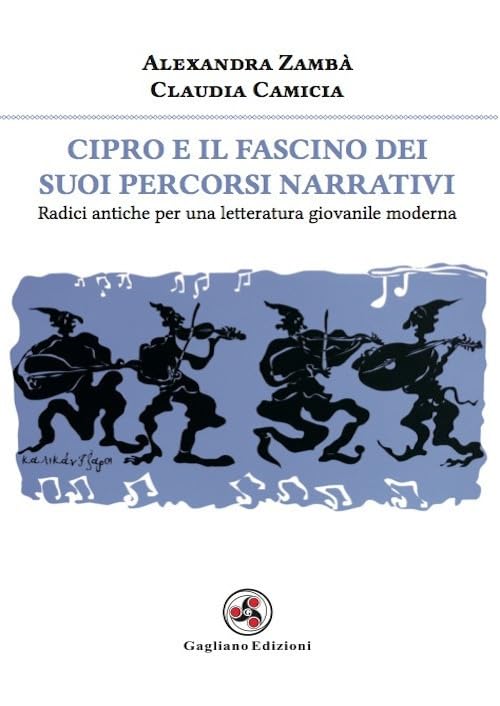 Cipro e il fascino dei suoi percorsi narrativi. Radici antiche per una letteratura giovanile moderna book