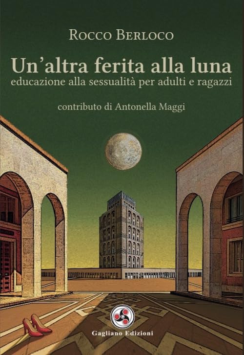 Un'altra ferita alla luna. Educazione alla sessualità per adulti e ragazzi book