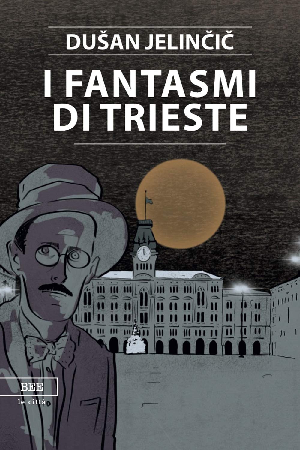 I fantasmi di Trieste Essays & Short Stories
