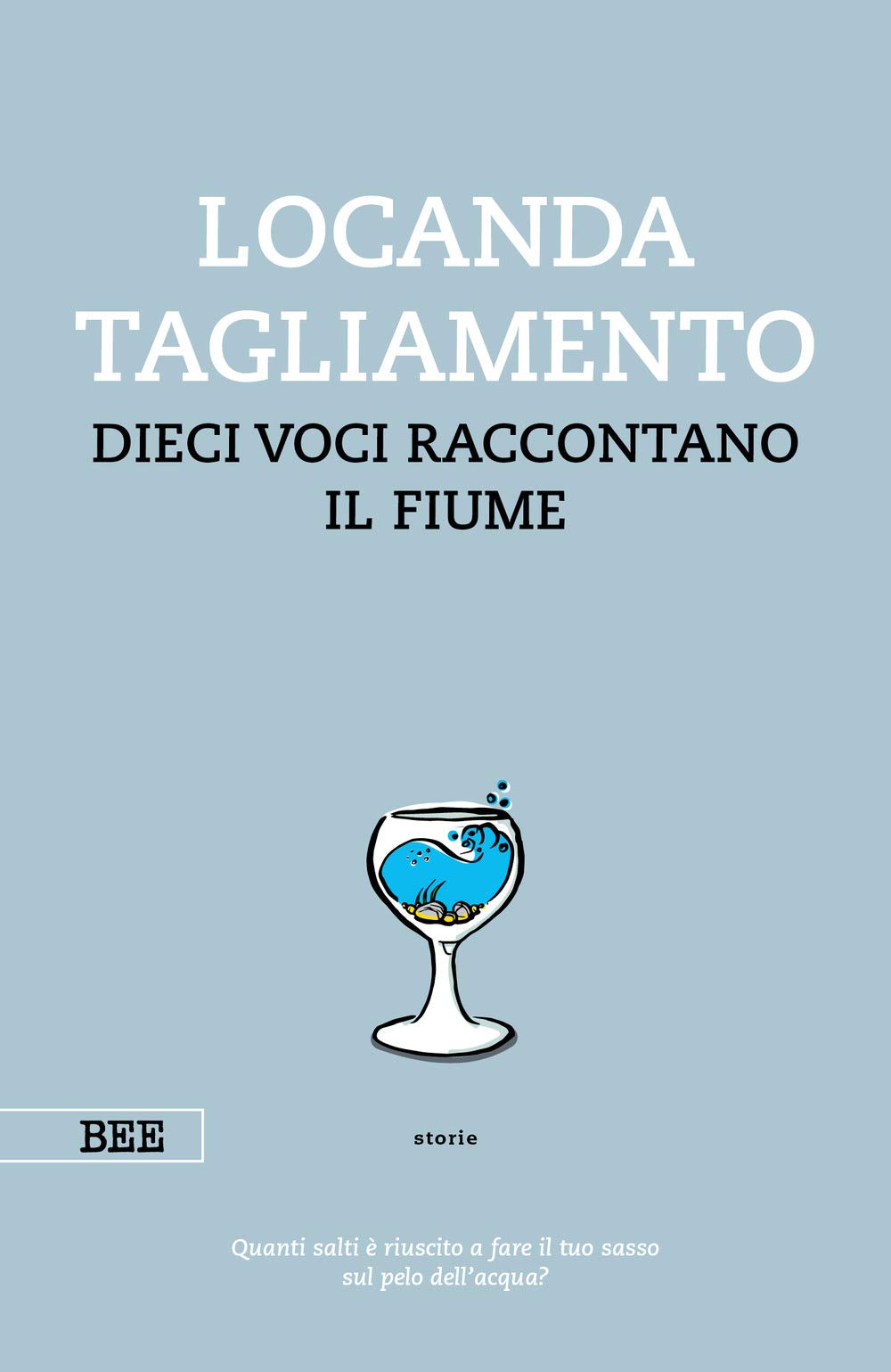 Locanda Tagliamento. Dieci voci raccontano il fiume Contemporary literature