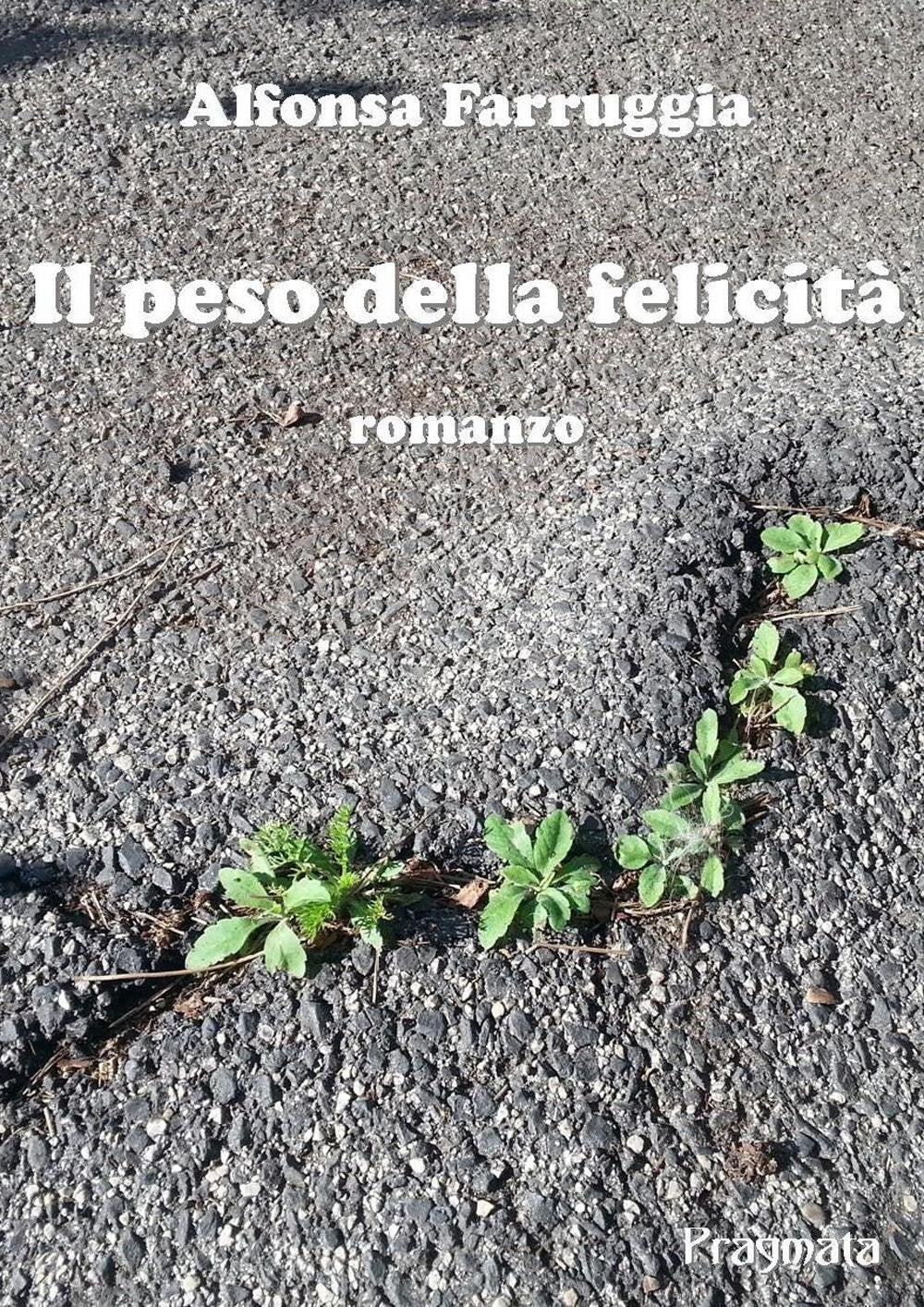 Il peso della felicità book