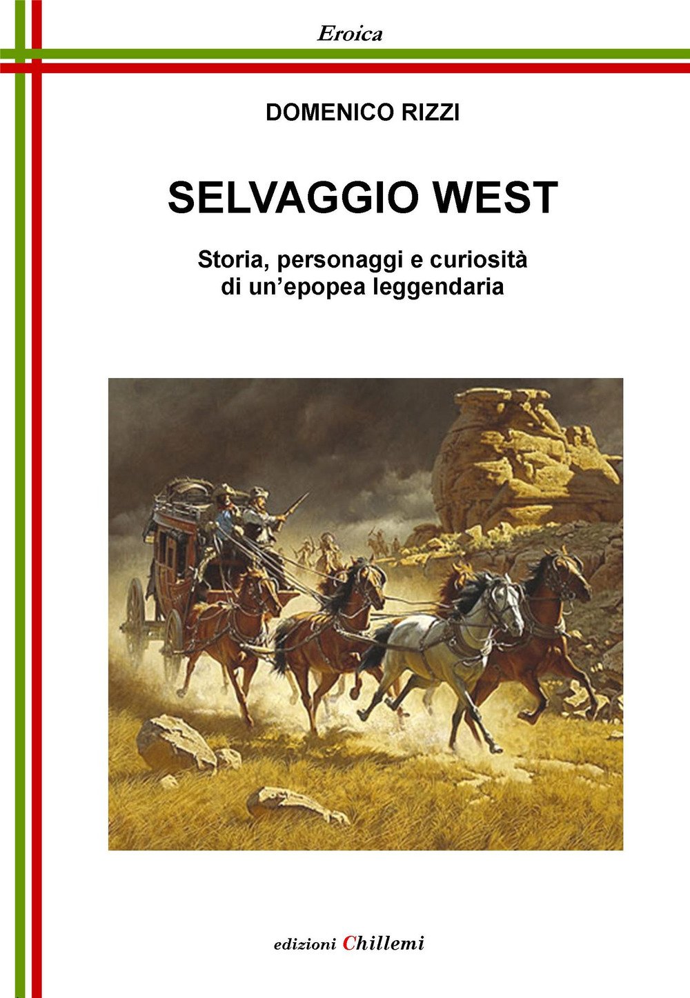 Selvaggio West. Storia, personaggi e curiosità di un'epopea leggendaria book