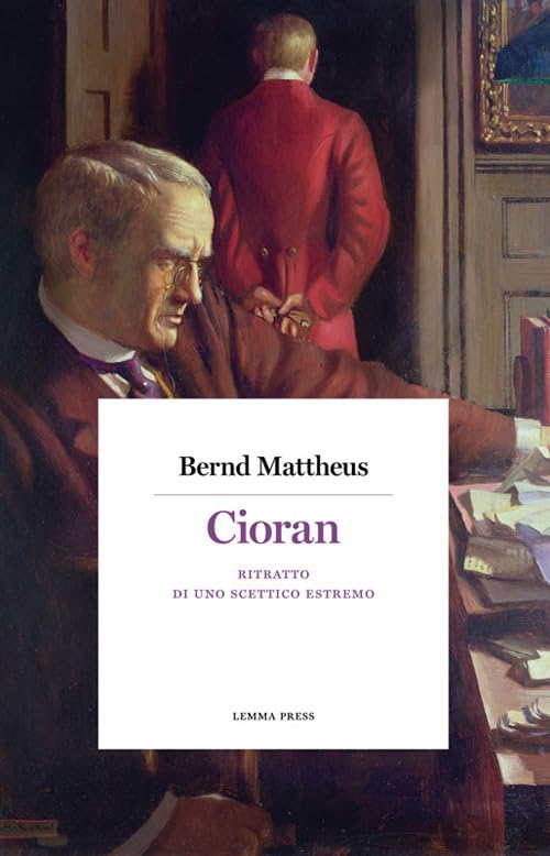 Cioran: Ritratto di uno scettico estremo book