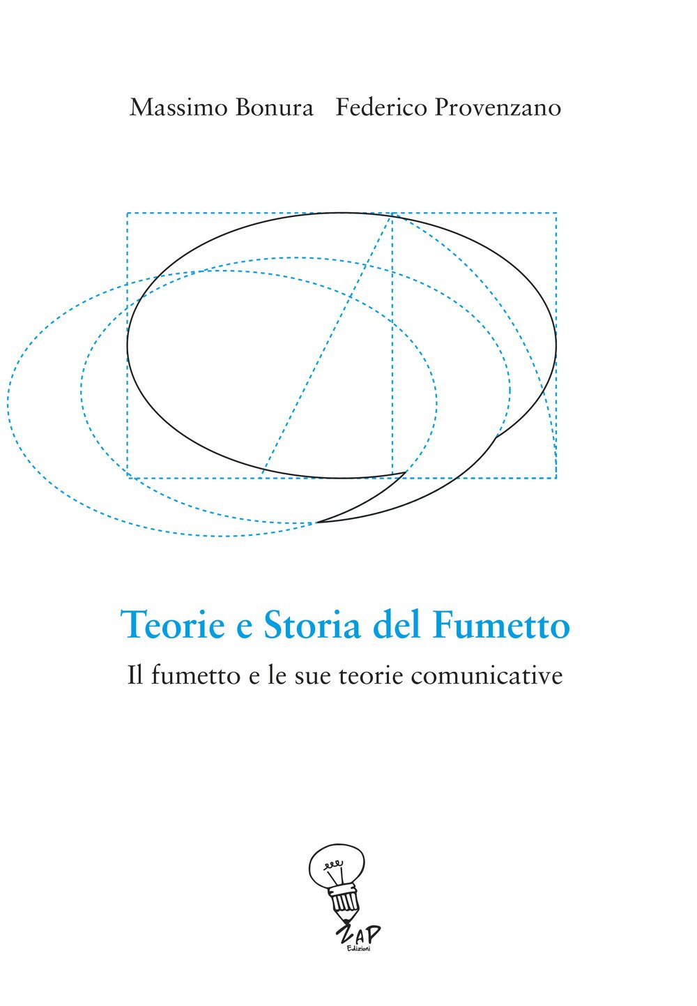 Teorie e storia del fumetto. Il fumetto e le sue teorie comunicative book