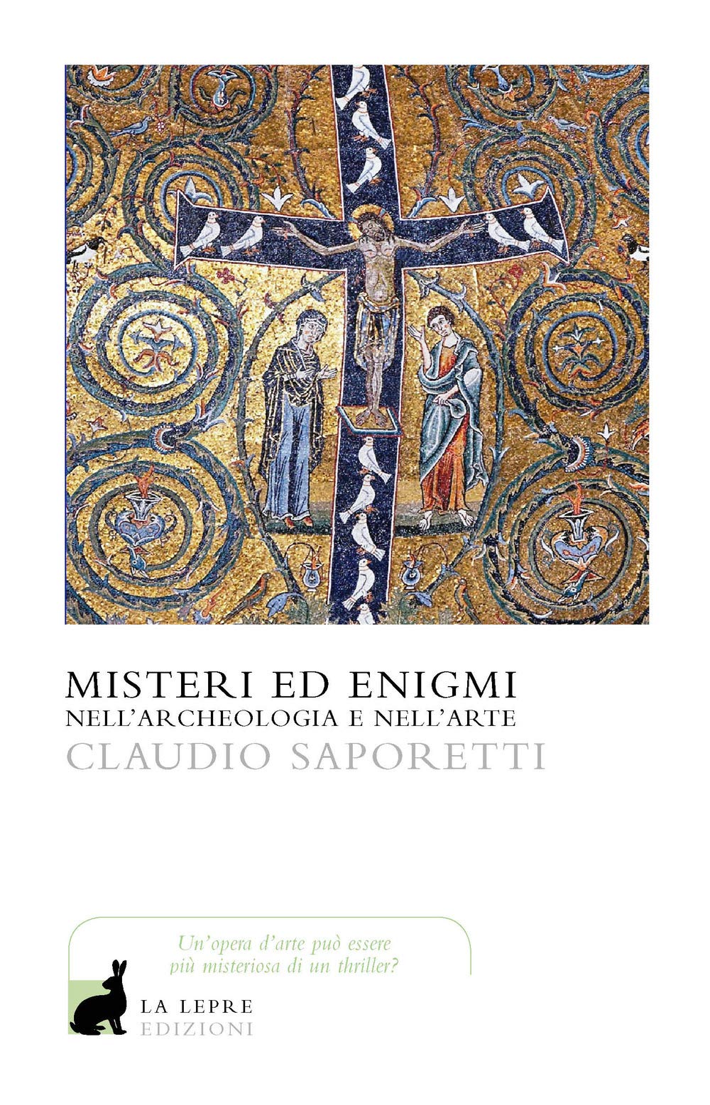 Misteri ed enigmi nell'archeologia e nell'arte book