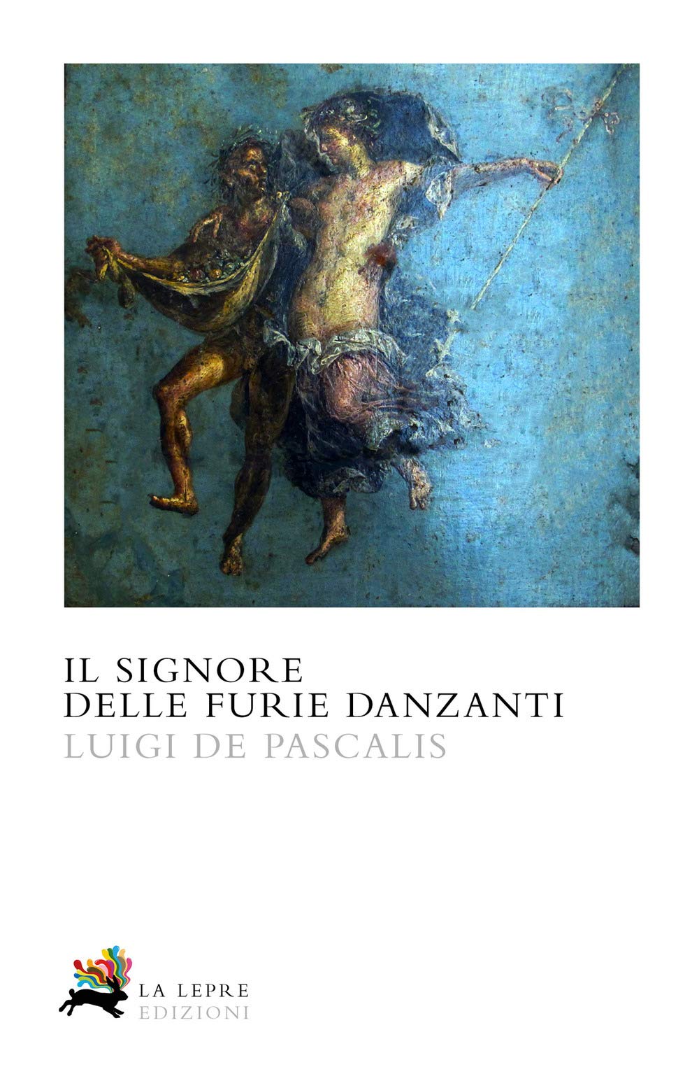 Il signore delle furie danzanti. La prima indagine di Caio Celso Historical Fiction