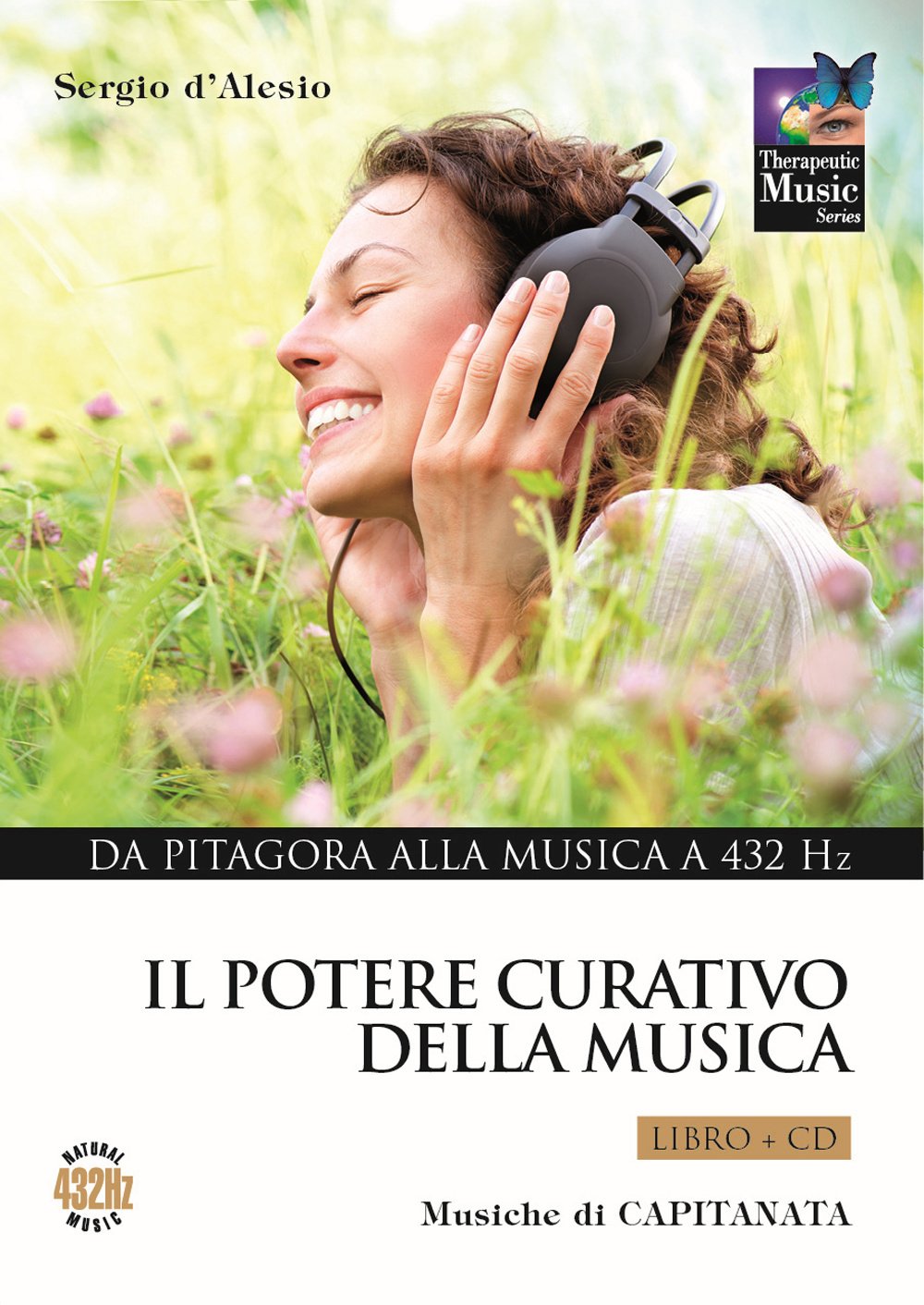 Il potere curativo della musica. Con CD Audio Arts & Music
