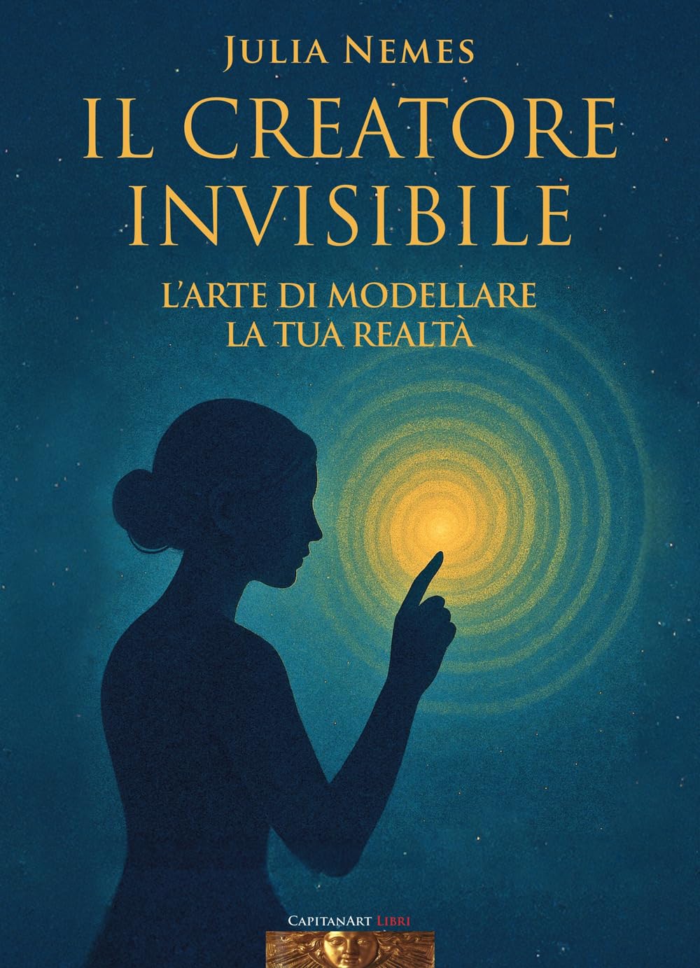 Il creatore invisibile. L'arte di modellare la tua realtà. Con musiche di Rino Capitanata e meditazione dell'autrice Religion & Esotericism