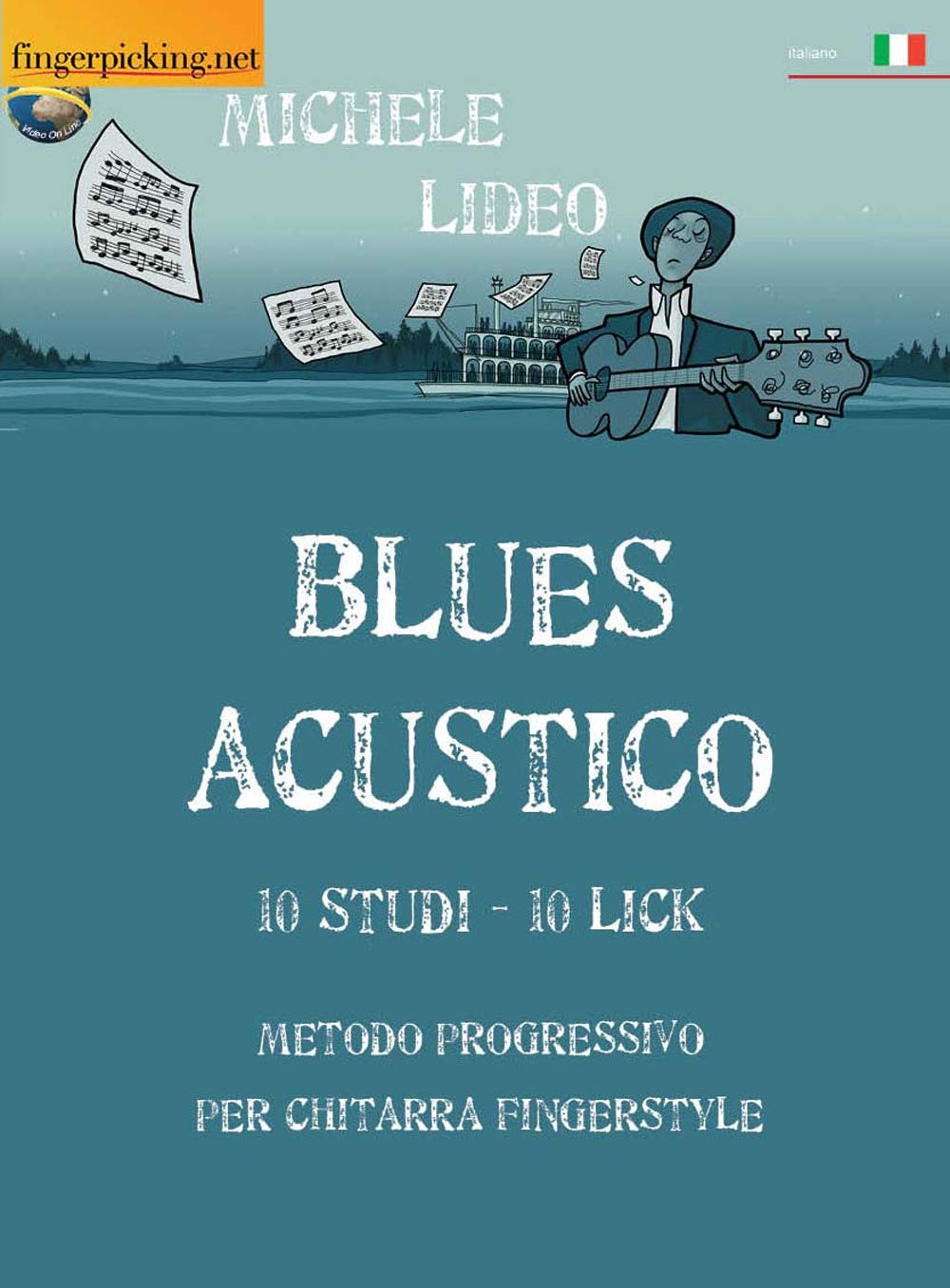 Blues Acustico: 10 Studi - 10 Lick: Metodo progressivo per chitarra fingerstyle book