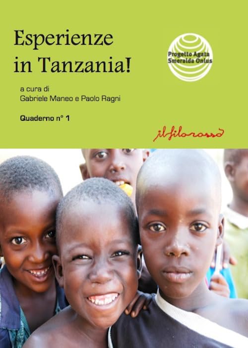 Esperienze in Tanzania! (Progetto Agata Smeralda Onlus. Quaderno) Social Sciences
