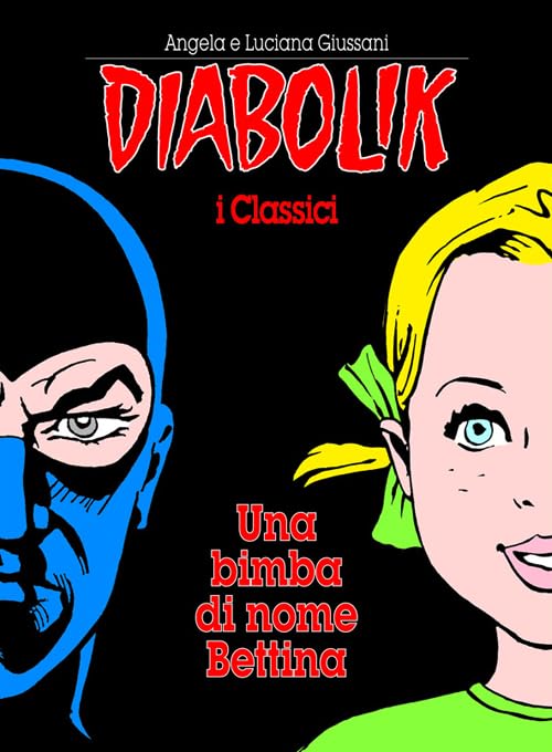 Una bimba di nome Bettina. Diabolik book