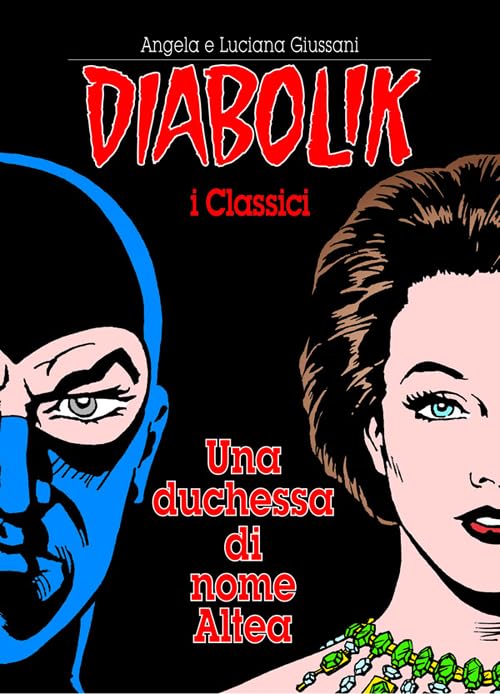 Una duchessa di nome Altea. Diabolik book