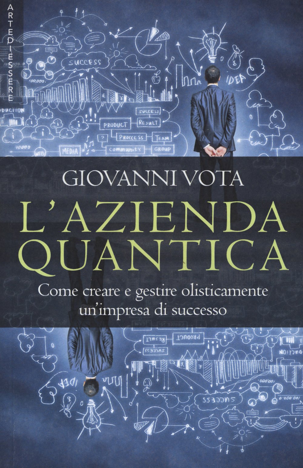 L'azienda quantica. Come creare e gestire olisticamente un'impresa di successo book
