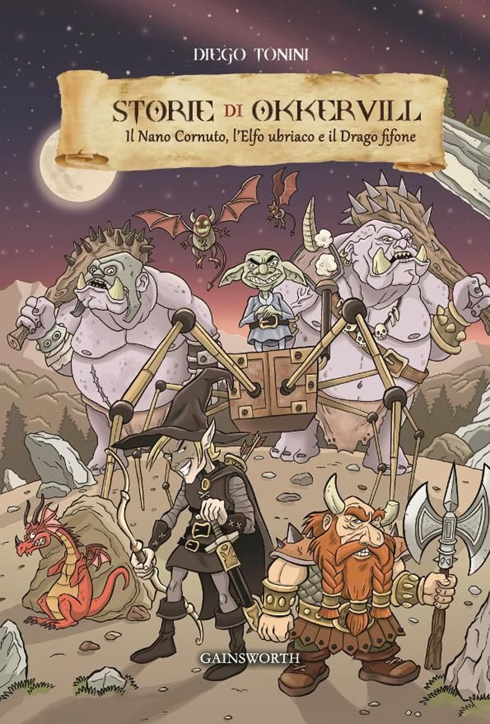Storie di Okkervill. Il nano cornuto, l'elfo ubriaco e il drago fifone book