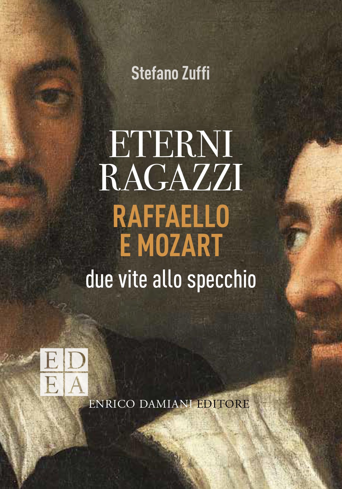 Eterni ragazzi. Raffaello e Mozart, due vite allo specchio book