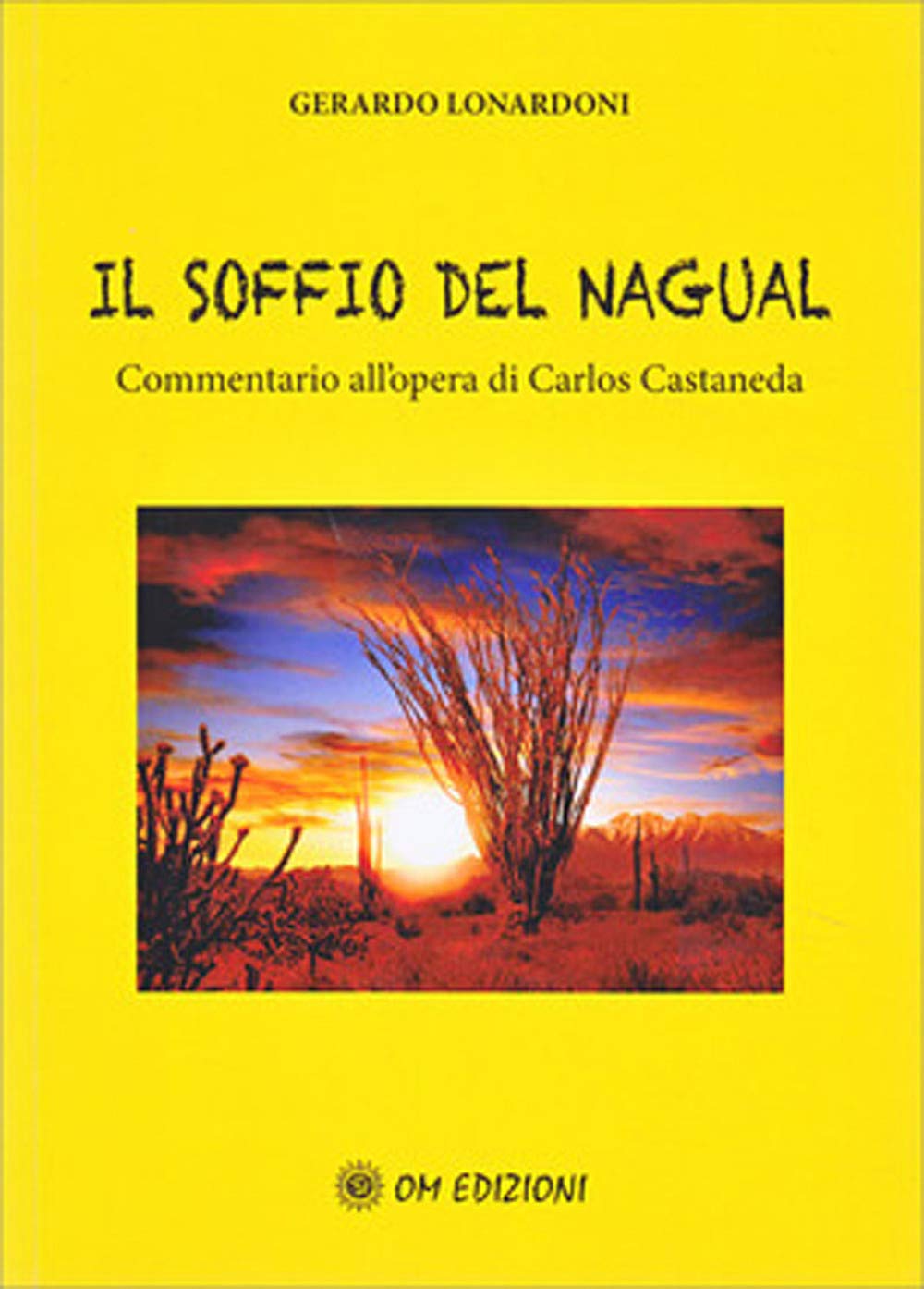 Il soffio del Nagual. Commentario all'opera di Carlos Casteneda Contemporary literature