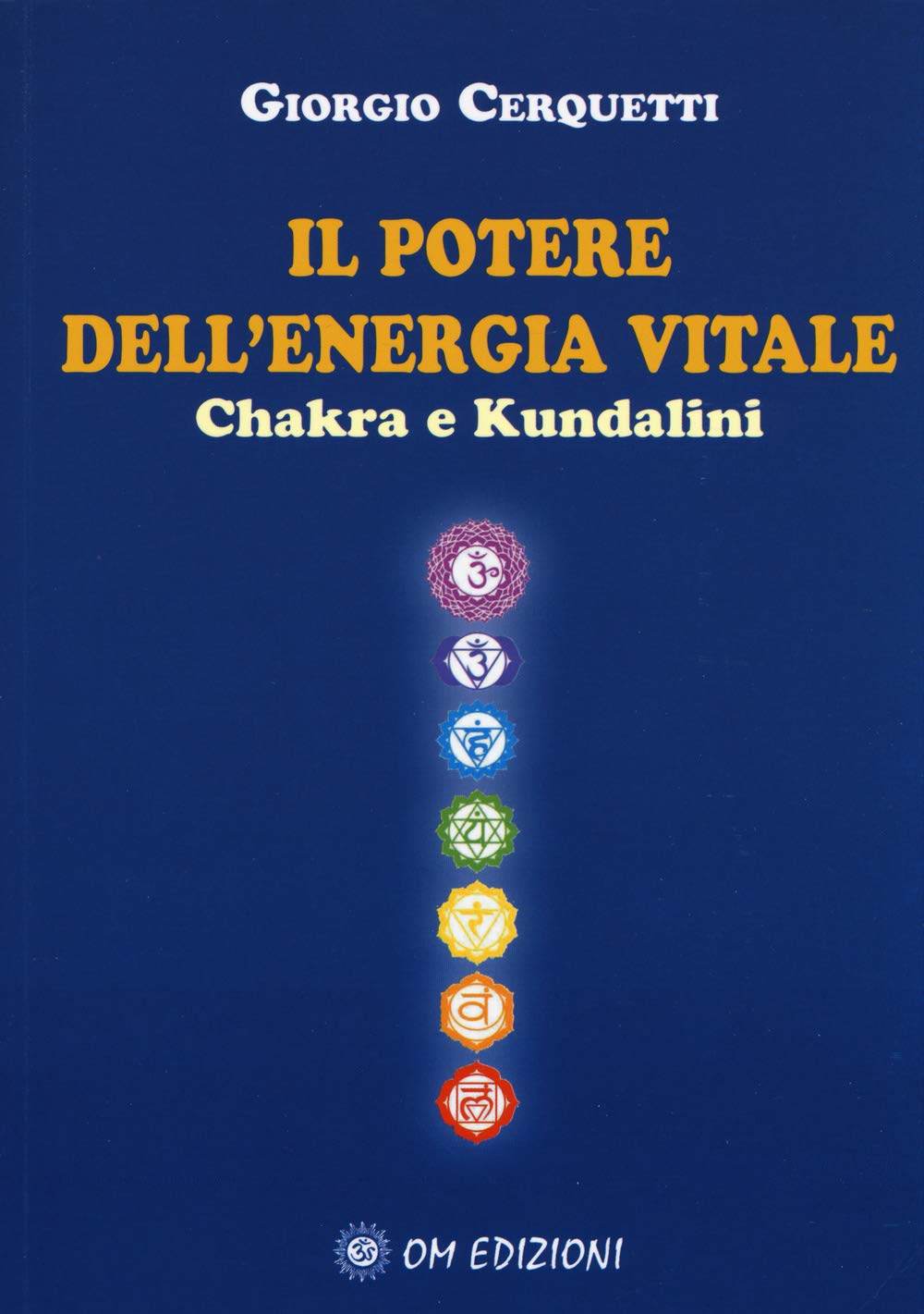 Il potere dell'energia vitale. Chakra e kundalini book