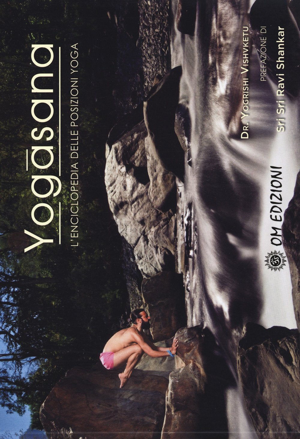 Yogasana. L'enciclopedia delle posizioni yoga book
