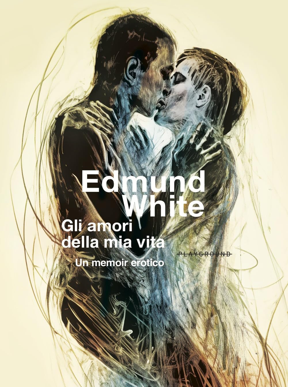 Gli amori della mia vita. Un memoir erotico Books