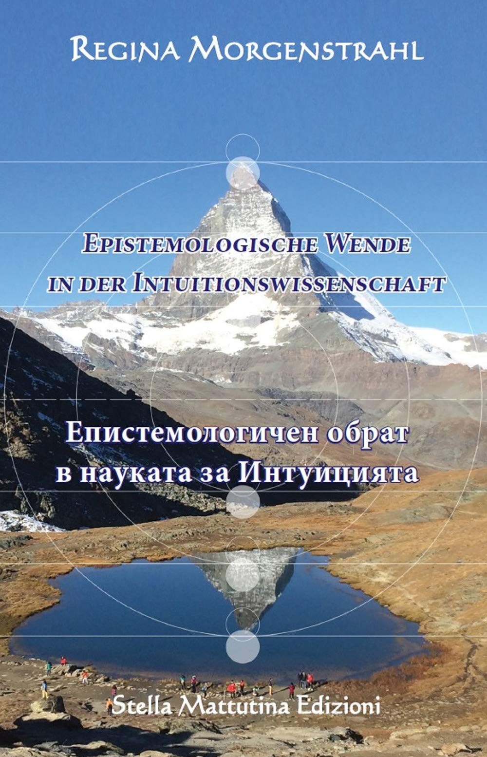 Epistemologische Wende in der Intuitionswissenschaft. Ediz. tedesca e bulgara Philosophy