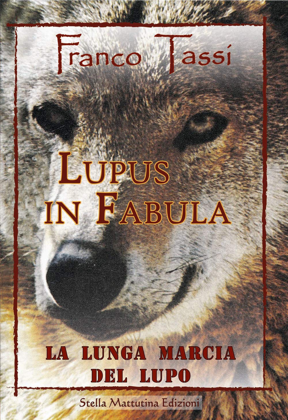 Lupus in fabula. La lunga marcia del lupo book