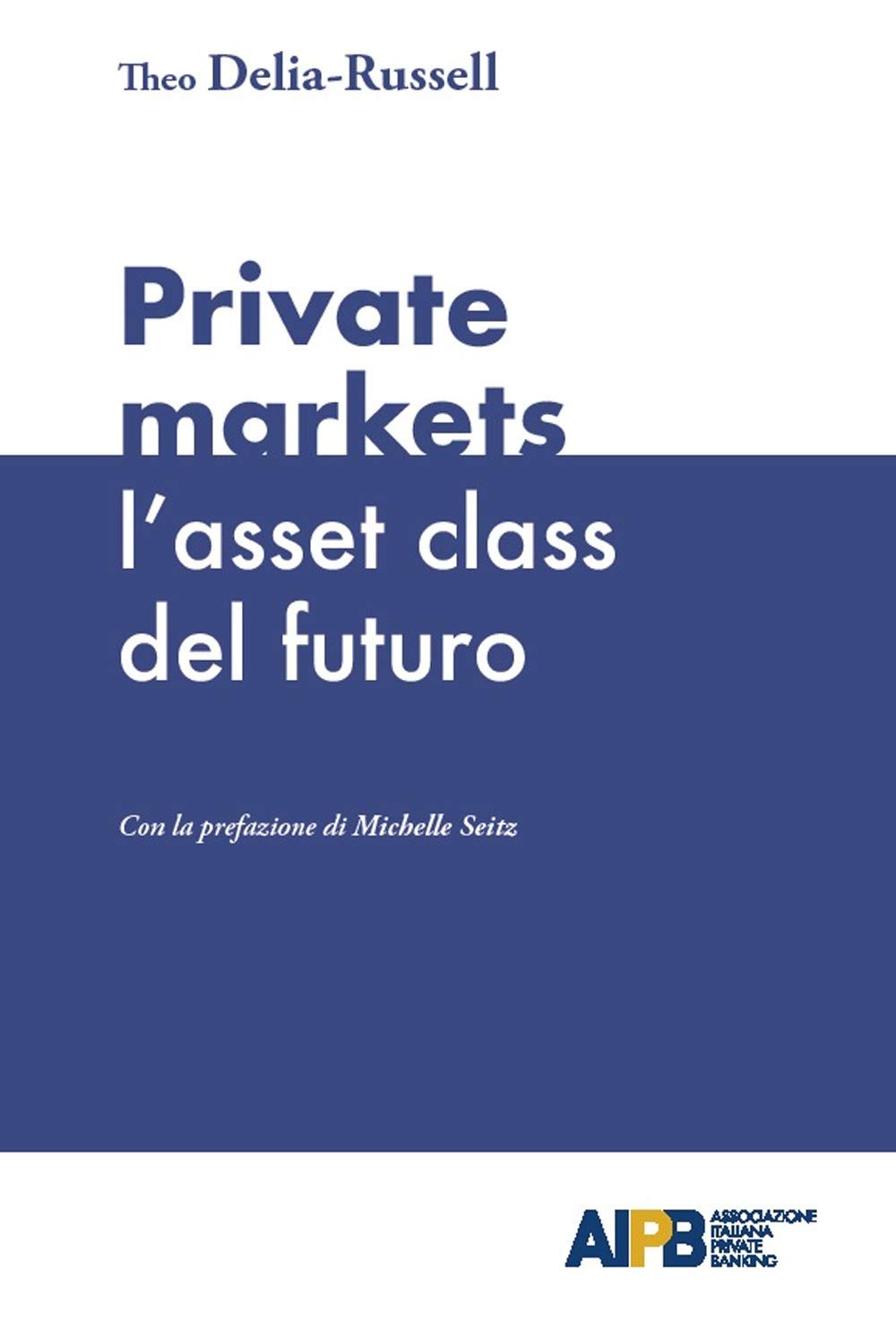 Private markets: l'asset class del futuro book