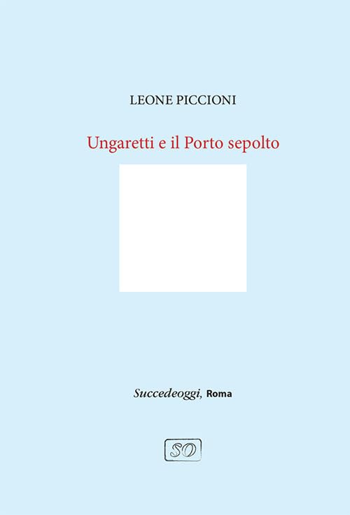 Ungaretti e il Porto sepolto Contemporary literature