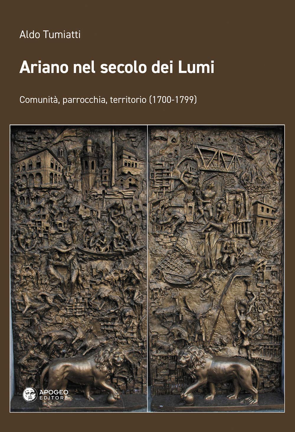 Ariano nel secolo dei Lumi. Comunità, parrocchia, territorio (1700-1799) book