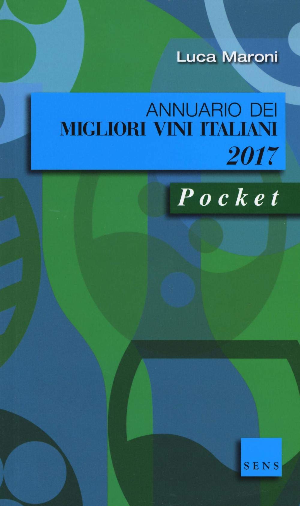 Annuario dei migliori vini italiani 2017 Leisure, Home & Garden