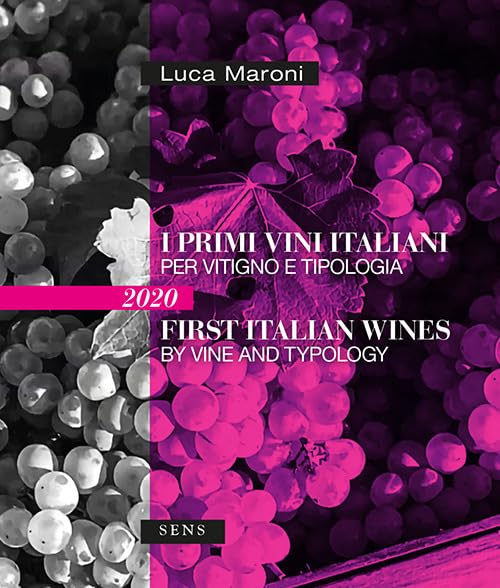 I primi vini italiani per vitigno e tipologia 2020-First italian wines by vine and tipology 2020. Ediz. bilingue (Guide sul vino) Leisure, Home & Garden