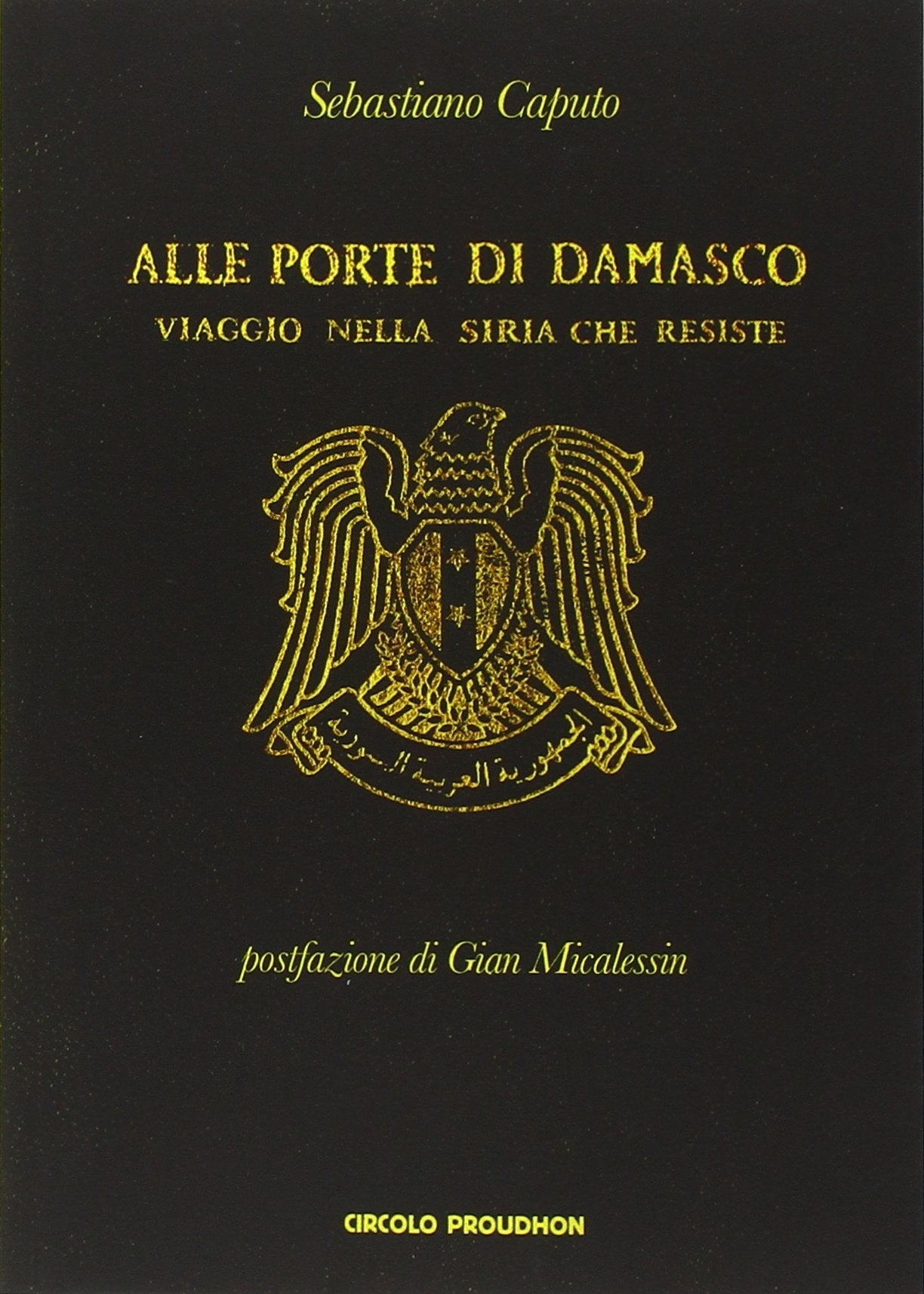 Alle porte di Damasco. Viaggio nella Siria che resiste book