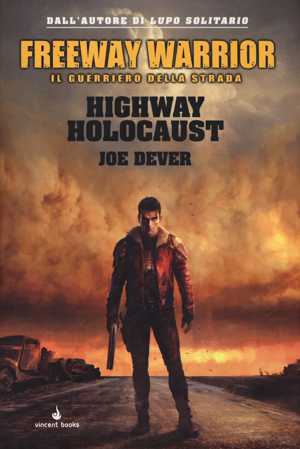 Highway holocaust. Freeway Warrior il guerriero della strada (Gamebook) Contemporary literature