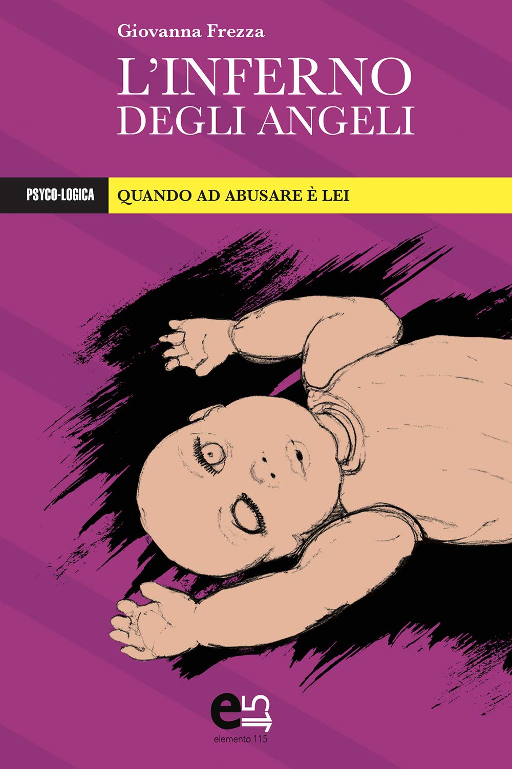 L'inferno degli angeli. Quando ad abusare è lei book