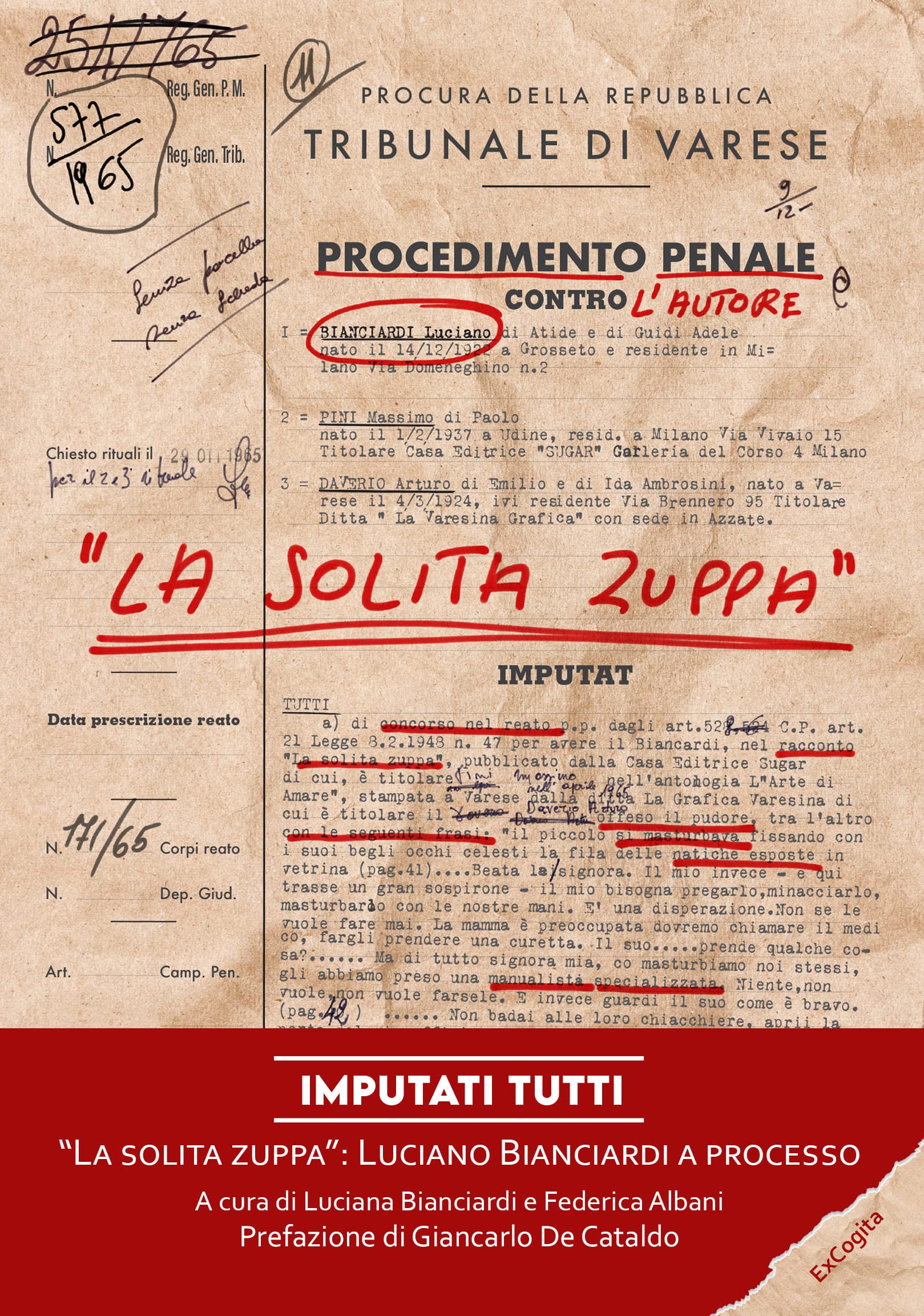 Imputati tutti. «La solita zuppa»: Luciano Bianciardi a processo book