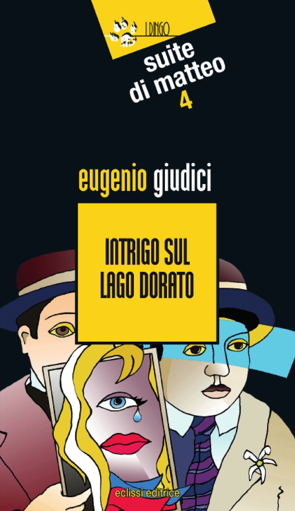 Intrigo sul lago dorato. Suite Di Matteo (Vol. 4) book