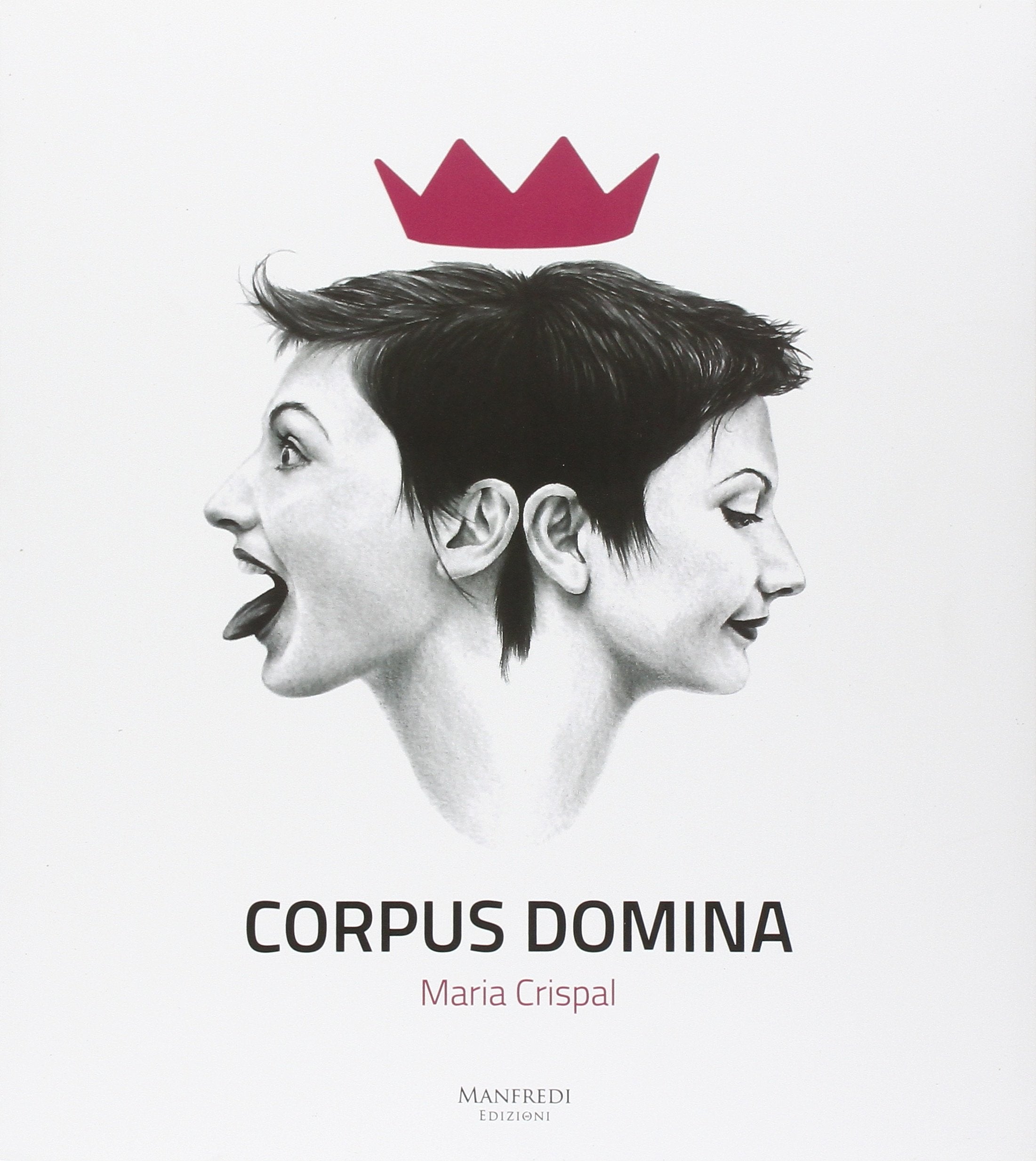 Corpus domina. Maria Crispal. Ediz. multilingue Film, Art & Culture