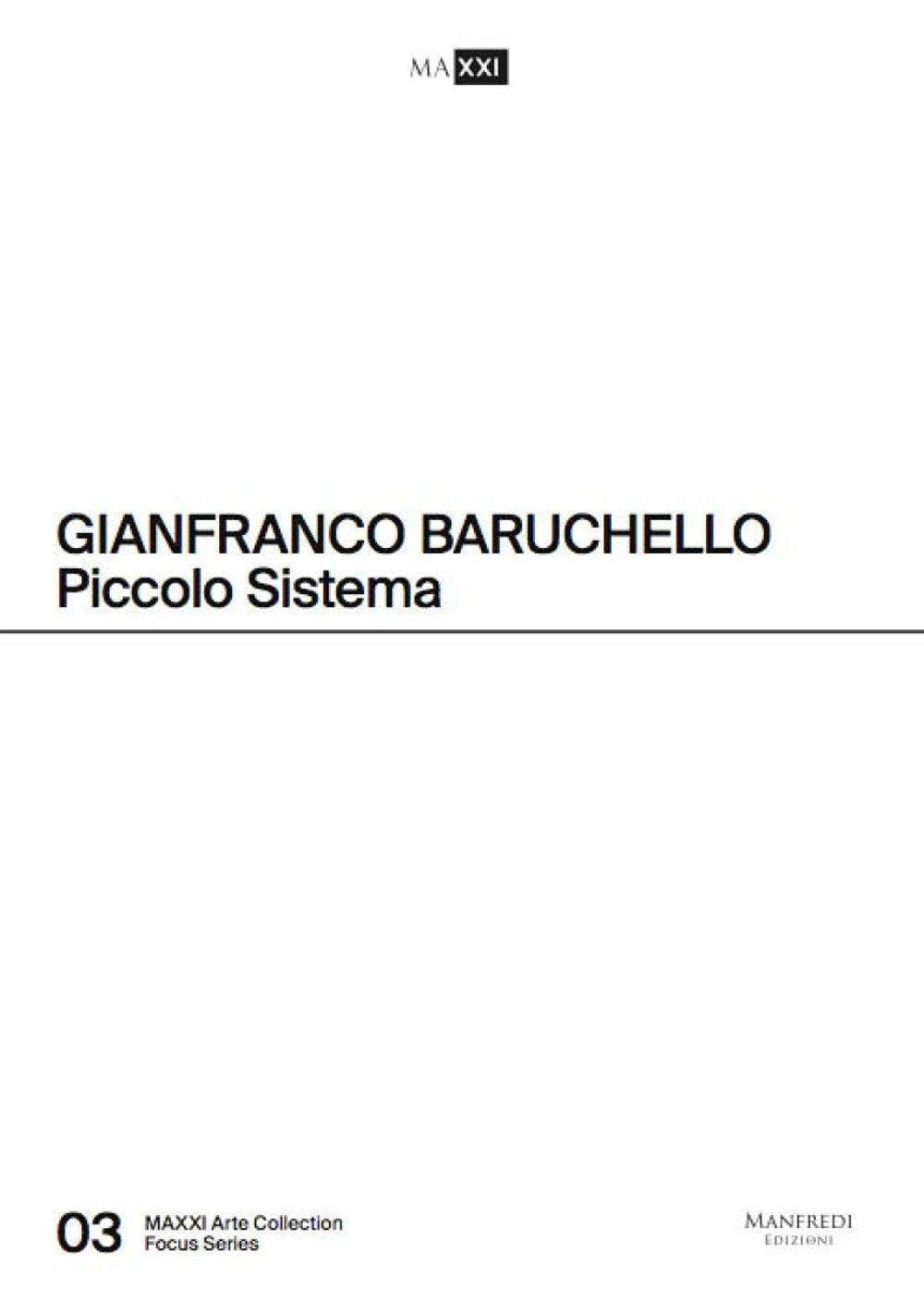 Gianfranco Baruchello. Piccolo sistema. Ediz. italiana e inglese Film, Art & Culture