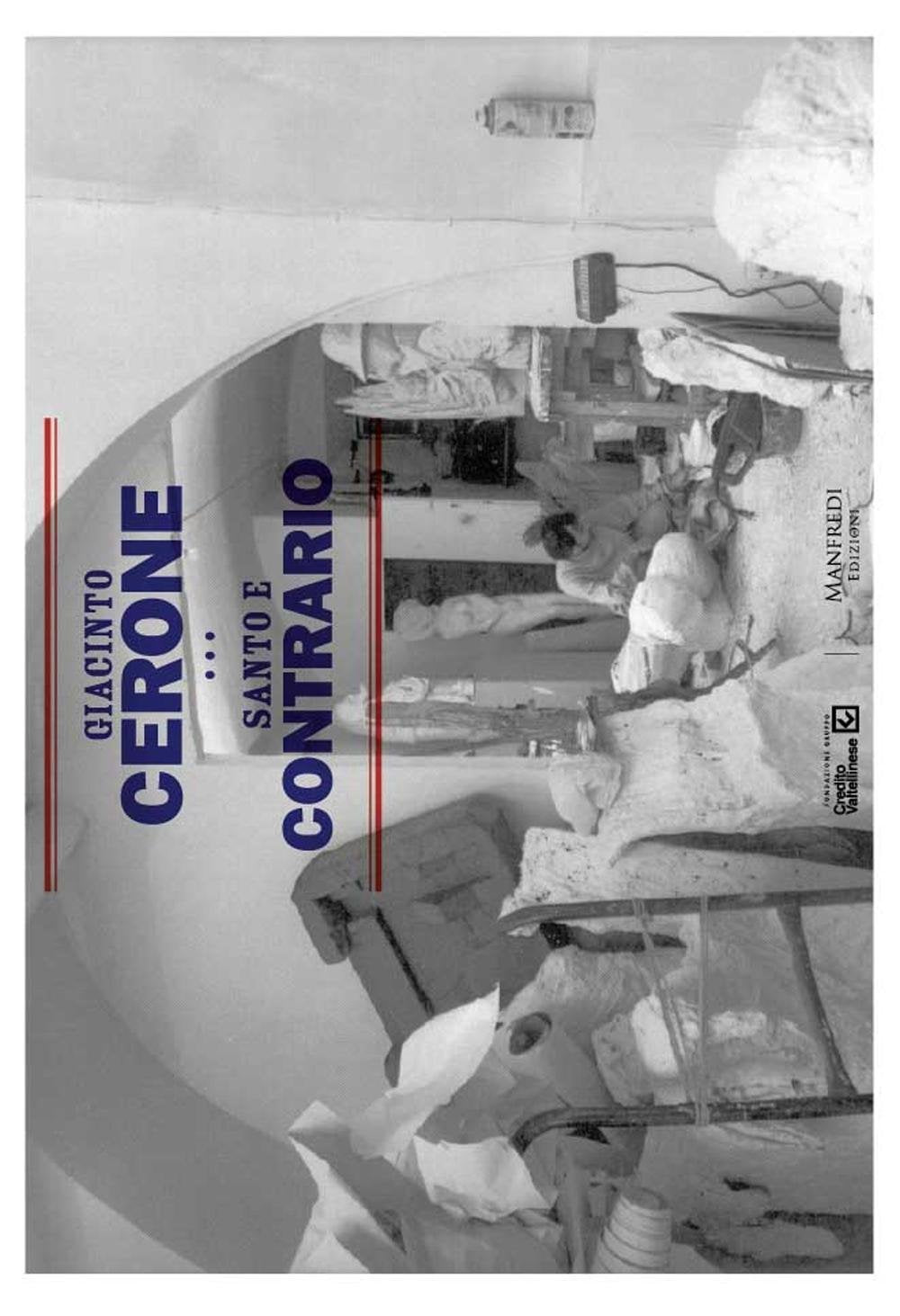 Giacinto Cerone. Santo e contrario Film, Art & Culture